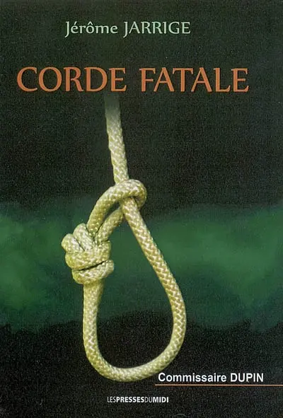 Commissaire Dupin. Corde fatale