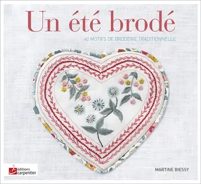 Un été brodé : 40 motifs de broderie traditionnelle