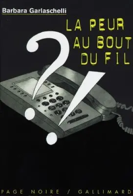 La peur au bout du fil