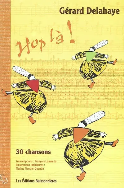 Hop là ! : 30 chansons contenues dans les CD Hop là !, La princesse Dorothée, Chansons de toutes les couleurs, Ca tourne toujours