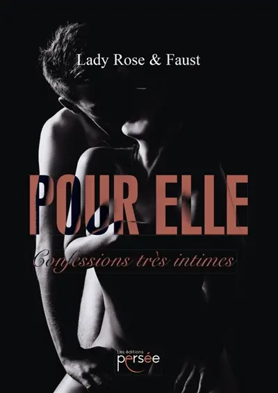 Pour elle : Confessions très intimes