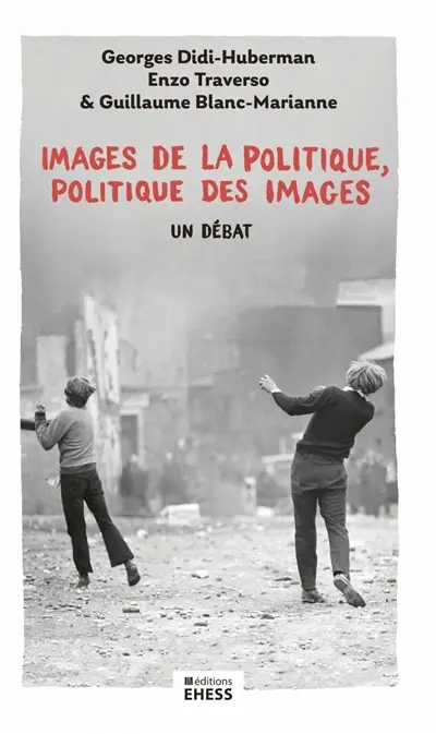 Images de la politique, politique des images : un débat