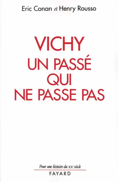 Vichy, un passé qui ne passe pas