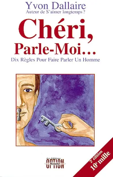 Chéri, parle-moi : dix règles pour faire parler un homme.