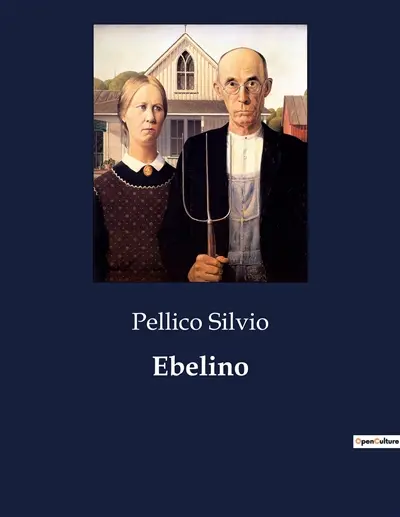 Ebelino : Un racconto di lealtà e tradimento nel cuore del Medioevo