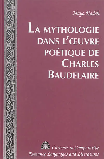 La mythologie dans l'oeuvre poétique de Charles Baudelaire