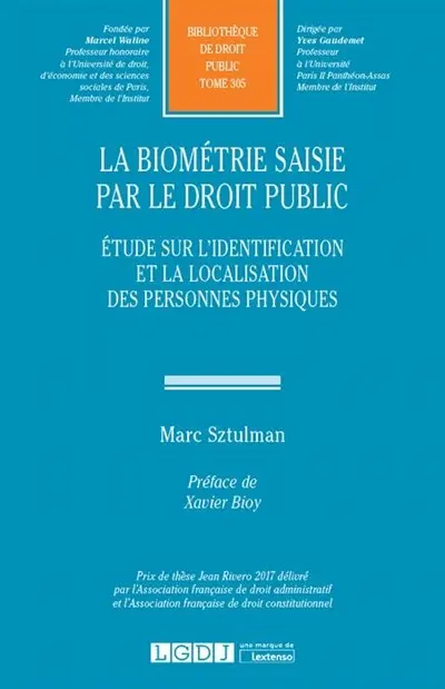La biométrie saisie par le droit public : étude sur l'identification et la localisation des personnes physiques