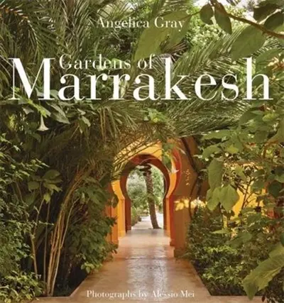 Gardens of Marrakesh (Hardback)
