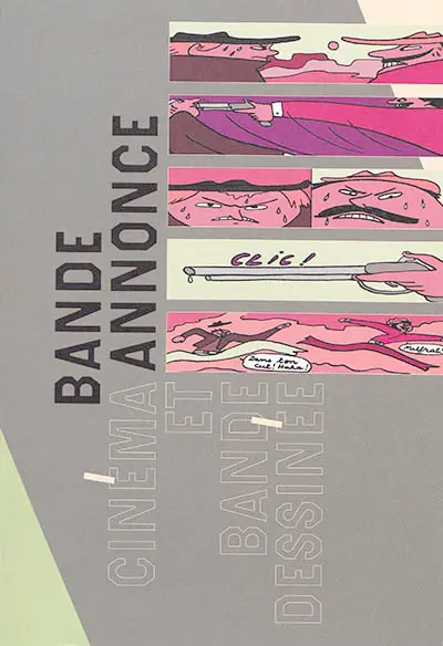 Bande annonce : cinéma et bande dessinée