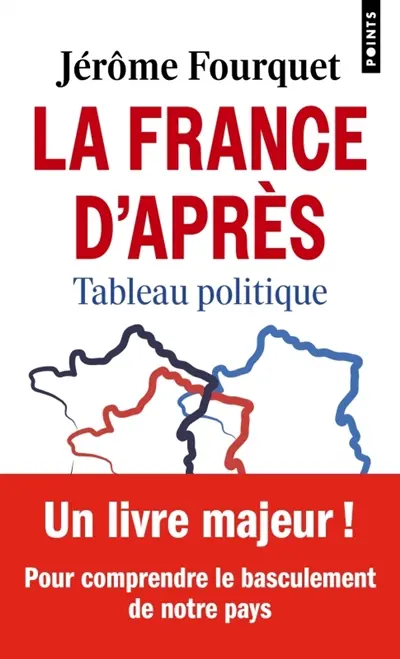 La France d'après : tableau politique