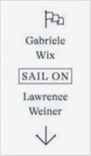 Lawrence Weiner SAIL ON