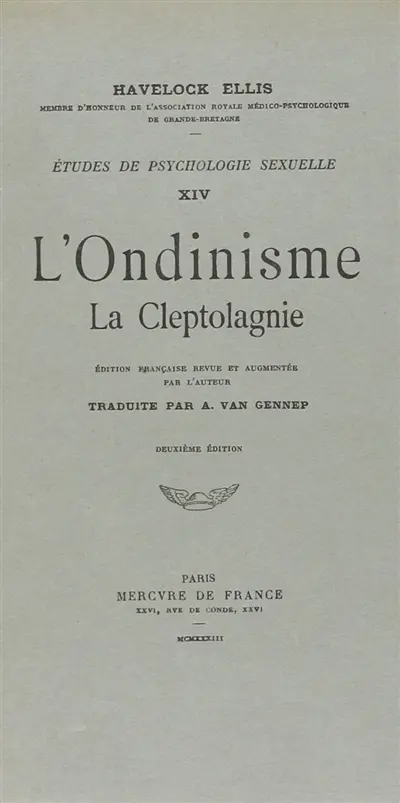 Etudes de psychologie sexuelle. Vol. 14. L'ondinisme, la cleptolagnie