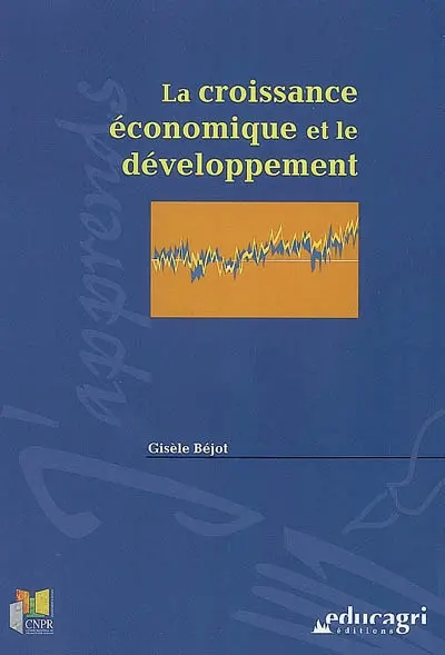 La croissance économique et le développement