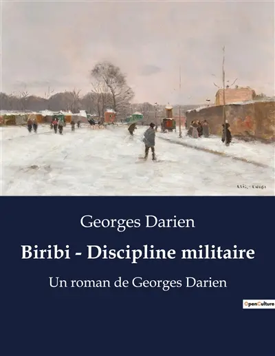 Biribi : Discipline militaire : Une exploration des abus et de la brutalité dans le système disciplinaire militaire français du XIXe siècle