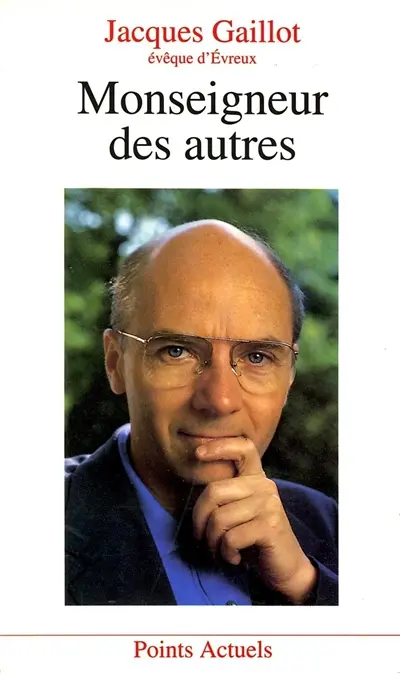 Monseigneur des autres