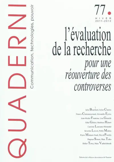 Quaderni, n° 77. L'évaluation de la recherche : pour une réouverture des controverses
