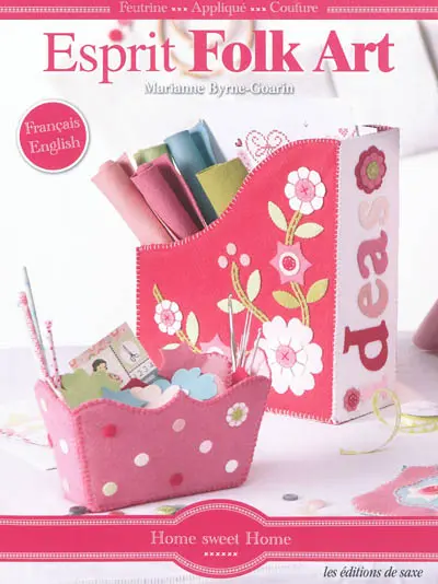 Esprit folk art : feutrine, appliqué, couture