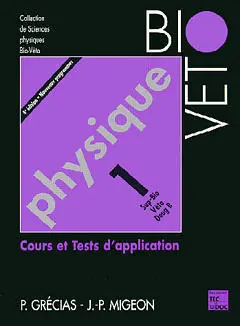 Physique : cours et tests d'application. Vol. 1. Cours et tests d'application