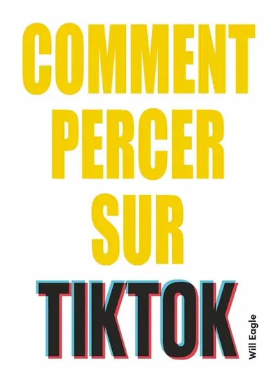 Comment percer sur TikTok