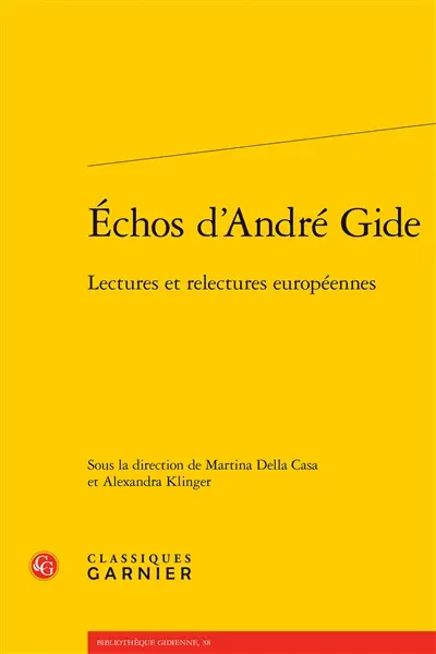 Echos d'André Gide : lectures et relectures européennes