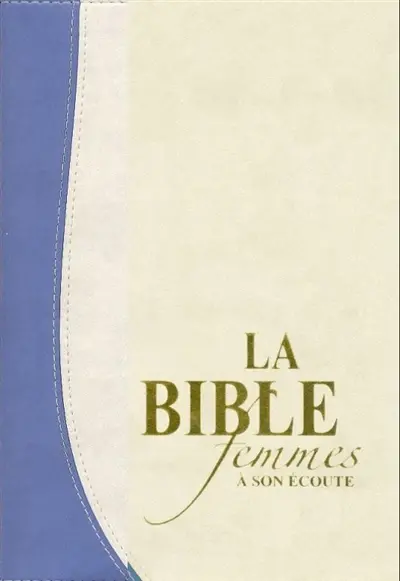 La Bible : femmes à son écoute : couverture beige
