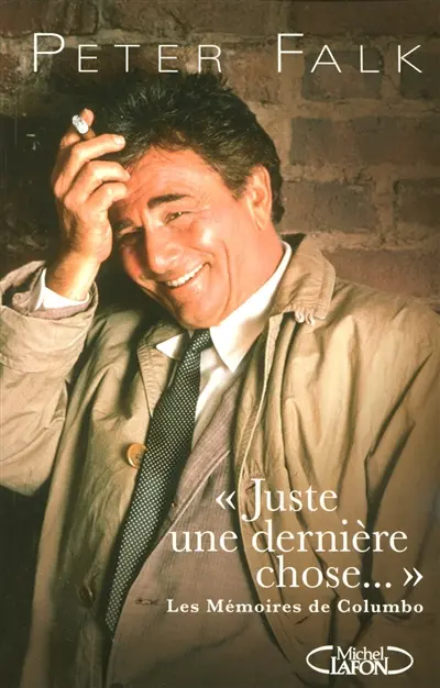 Juste une dernière chose : les mémoires de Columbo