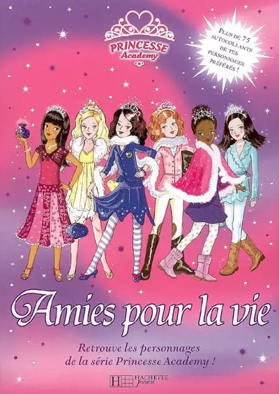 Princesse academy. Amies pour la vie