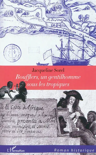 Boufflers, un gentilhomme sous les tropiques