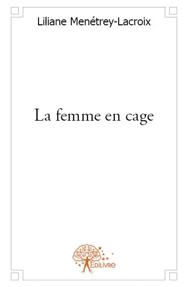 La femme en cage