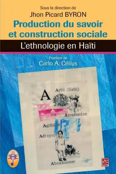 Production du savoir et construction sociale : l'ethnologie en Haïti