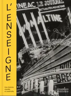 L'enseigne : une histoire visuelle et matérielle (XIXe-XXe siècles)