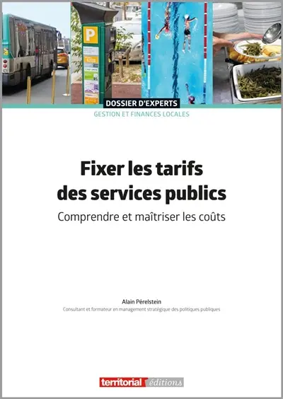 Fixer les tarifs des services publics : comprendre et maîtriser les coûts