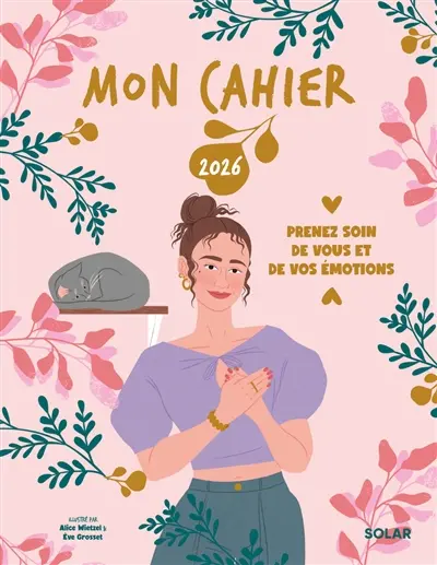 Mon cahier 2026 : prenez soin de vous et de vos émotions