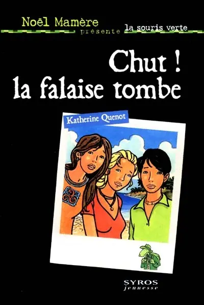 Chut, la falaise tombe !