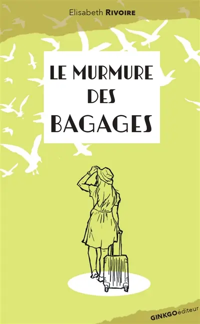 Le murmure des bagages