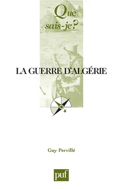 La guerre d'Algérie (1954-1962)