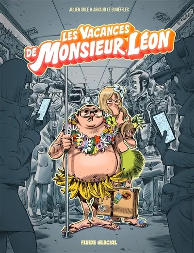 Monsieur Léon. Vol. 2. Les vacances de Monsieur Léon