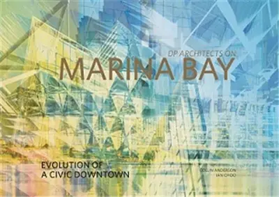 DP Architects on Marina Bay