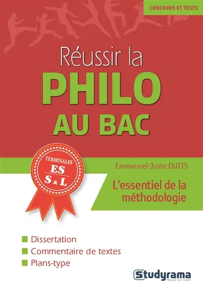 Réussir la philo au bac : l'essentiel de la méthodologie : bac 2016