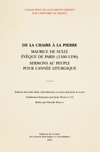 De la chaire à la pierre : Maurice de Sully, évêque de Paris (1160-1196) : sermons au peuple pour l'année liturgique