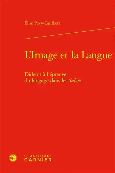 L'image et la langue : Diderot à l'épreuve du langage dans les Salons
