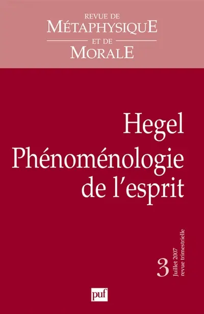 Revue de métaphysique et de morale, n° 3 (2007). Hegel, Phénoménologie de l'esprit