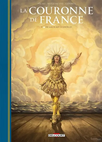 La couronne de France. Vol. 5. De Louis XIV à Louis XV