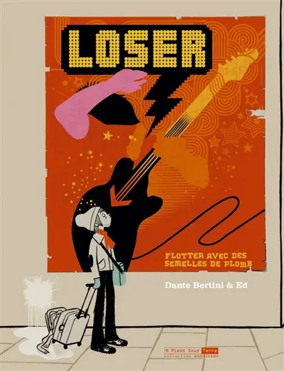 Loser : flotter avec des semelles de plomb