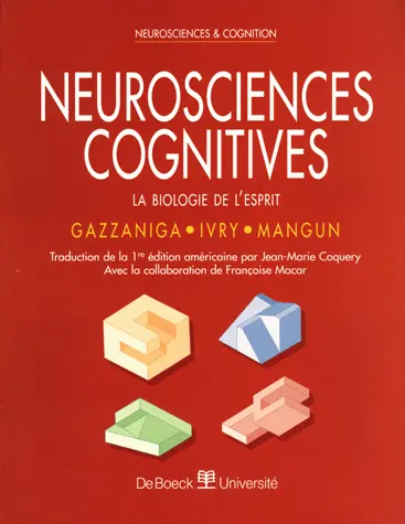 Neurosciences cognitives : la biologie de l'esprit