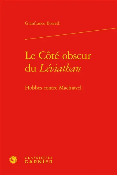 Le côté obscur du Léviathan : Hobbes contre Machiavel