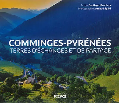 Comminges-Pyrénées : terres d'échanges et de partage