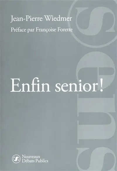 Enfin senior !