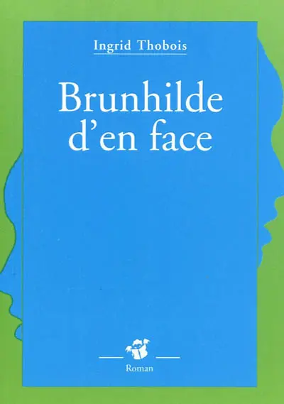 Brunhilde d'en face
