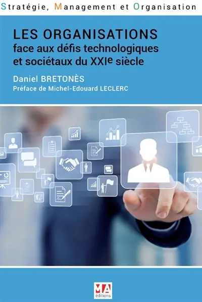 Les organisations face aux défis technologiques et sociétaux du XXIe siècle